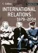 INTERNATIONAL RELATIONS 1879-2004