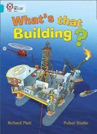 COLLINS BIG CAT - WHATS THAT BUILDING?: BAND 07/TURQUOISE (COLLINS BIG CAT)