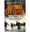 ALL HELL LET LOOSE: THE WORLD AT WAR 1939-1945