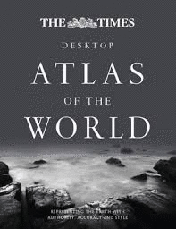 THE TIMES DESKTOP ATLAS OF THE WORLD