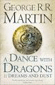 A SONG OF ICE AND FIRE / BK5 PART1 A DANCE WITH DRAGONS / DREAMS & DUST