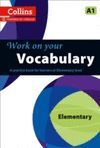 COLLINS WORK ON YOUR VOCABULARY A1 ELEMENTARY
