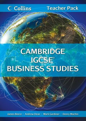 COLLINS CAMBRIDGE IGCSE - CAMBRIDGE IGCSE BUSINESS STUDIES TEACHER RESOURCE PACK