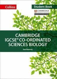 COLLINS CAMBRIDGE IGCSE - CAMBRIDGE IGCSE® CO-ORDINATED SCIENCES BIOLOGY STUDENT BOOK