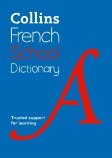 COLLINS SCHOOL DICTIONARIES - FRENCH SCHOOL DICTIONARY