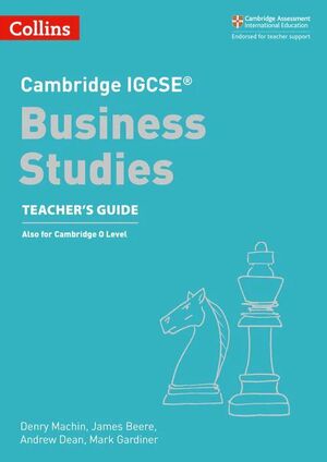 COLLINS CAMBRIDGE IGCSE - CAMBRIDGE IGCSE BUSINESS STUDIES TEACHERS GUIDE