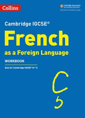 COLLINS CAMBRIDGE IGCSE - CAMBRIDGE IGCSE FRENCH WORKBOOK