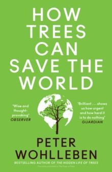 HOW TREES CAN SAVE THE WORLD
