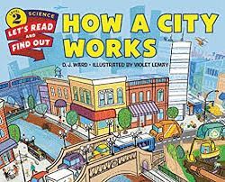 HOW A CITY WORKS