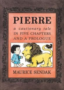 PIERRE : A CAUTIONARY TALE IN FIVE CHAPTERS AND A PROLOGUE
