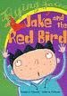 JAKE AND THE RED BIRD/ FLYING FOXES RFX