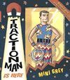 TRACTION MAN IS HERE