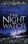 NIGHT WATCH/1 NIGHT WATCH TRILOGY