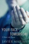 YOUR FACE TOMORROW/2 DANCE AND DREAM