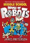 HOUSE OF ROBOTS