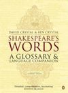 SHAKESPEARE´S WORDS. A GLOSSARY