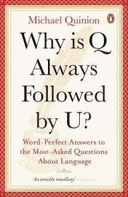 WHY IS Q ALWAYS FOLLOWED BY U?