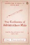 TRUE CONFESSIONS OF ADRIAN MOLE