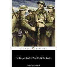 PENGUIN BOOK OF FIRST WORLD WAR POETRY