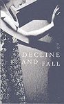 DECLINE AND FALL +