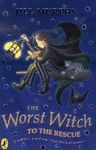 WORST WITCH TO THE RESCUE