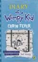 WIMPY KID 6. CABIN FEVER