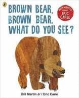 BROWN BEAR, BROWN BEAR, WHAT DO YOU SEE? + CD