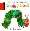 THE VERY HUNGRY CATERPILLAR BUGGY BOOK