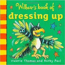 WILBUR`S BOOK OF DRESSING UP