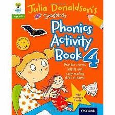 ACTIVITY BOOK 4 JULIA DONALDSON'S SONGBIRDS PHONICS