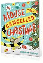 THE MOUSE THAT CANCELLED CHRISTMAS