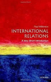 INTERNATIONAL RELATIONS: A VERY SHORT INTRODUCTION