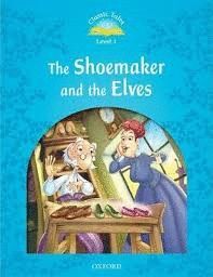 THE SHOEMAKER AND THE ELVES+AUDIO DOWNLOAD- CLASSIC TALES 1