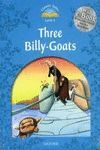 THREE BILLY-GOATS+E-BOOK- CLASSIC TALES 1 N/E