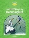 THE HERON AND THE HUMMINGBIRD WB AND PLAY- CLASSIC TALES 3