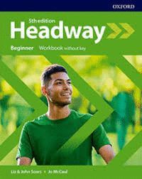 NEW HEADWAY 5TH BEGINNER WORKBOOK WITHOUT KEY