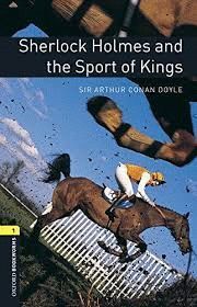 SHERLOCK HOLMES AND THE SPORT OF KINGS+AUDIO DOWNLOAD- OBL 1