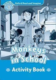 MONKEYS IN SCHOOL WB- OXFORD READ & IMAGINE 1