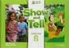 SHOW AND TELL 2 ACTIVITY BOOK