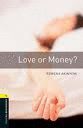 LOVE OR MONEY?+CD- OBL 1 ED 08