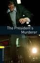THE PRESIDENT'S MURDERER+CD- OBL 1 ED 08