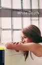 WHITE DEATH+CD- OBL 1 ED 08