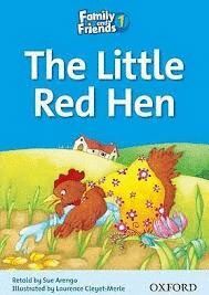 THE LITTLE RED HEN - FAMILY AND FRIENDS READERS 1
