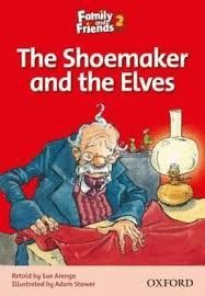 THE SHOEMAKER AND THE ELVES- FAMILY AND FRIENDS 2