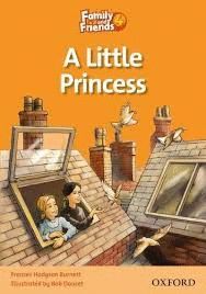 A LITTLE PRINCESS - FAMILY AND FRIENDS READERS 4