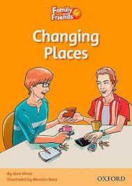 CHANGING PLACES - FAMILY AND FRIENDS 4