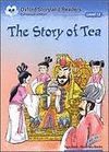 THE STORY OF TEA- OSR 12 N/E