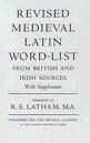 REVISED MEDIEVAL LATIN WORD LIST : FROM BRITISH AND IRISH SOURCES