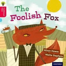 ORT 4 TRADITIONALS TALES THE FOOLISH FOX