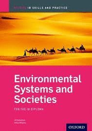 ENVIRONMENTAL SYSTEMS AND SOCIETIES SKILLS AND PRACTICE: OXFORD IB DIPLOMA PROGRAMME